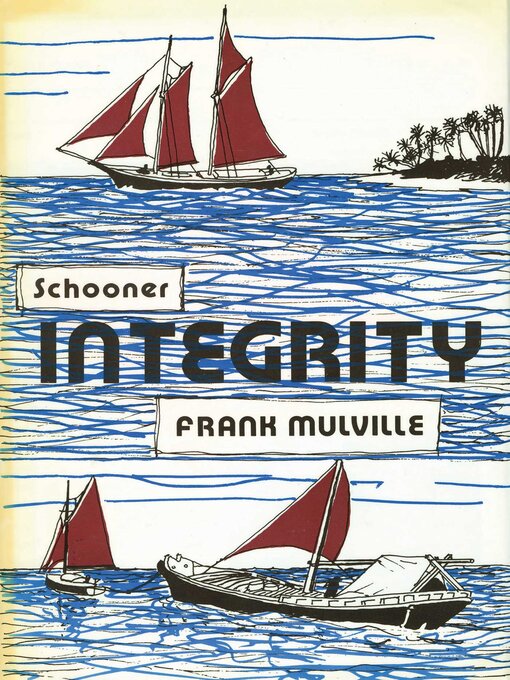 Title details for Schooner Integrity by Frank Mulville - Available